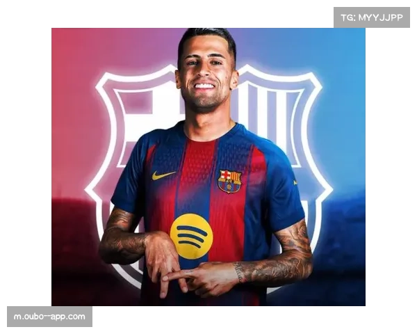 巴萨左路进攻占比超六成，坎塞洛内收肋部如何改变球队进攻宽度分配